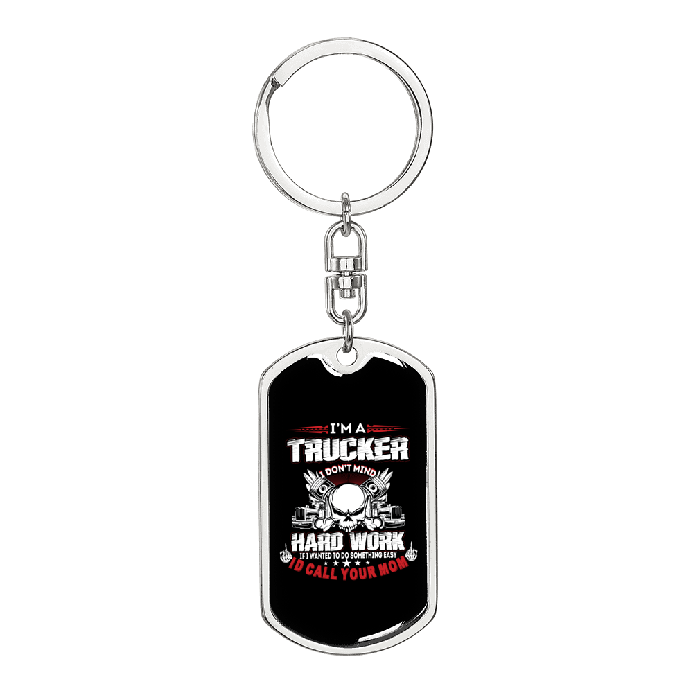 Trucker Don'T Mind Hardwork Swivel Keychain Dog Tag Stainless Steel or 18k Gold-Express Your Love Gifts