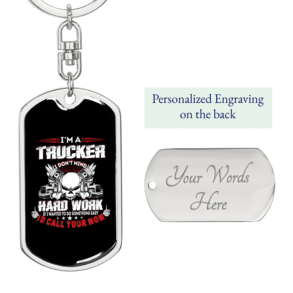 Trucker Don'T Mind Hardwork Swivel Keychain Dog Tag Stainless Steel or 18k Gold-Express Your Love Gifts