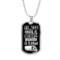 Trucker Needs Coffee Dog Tag Stainless Steel or 18k Gold 24" Chain-Express Your Love Gifts