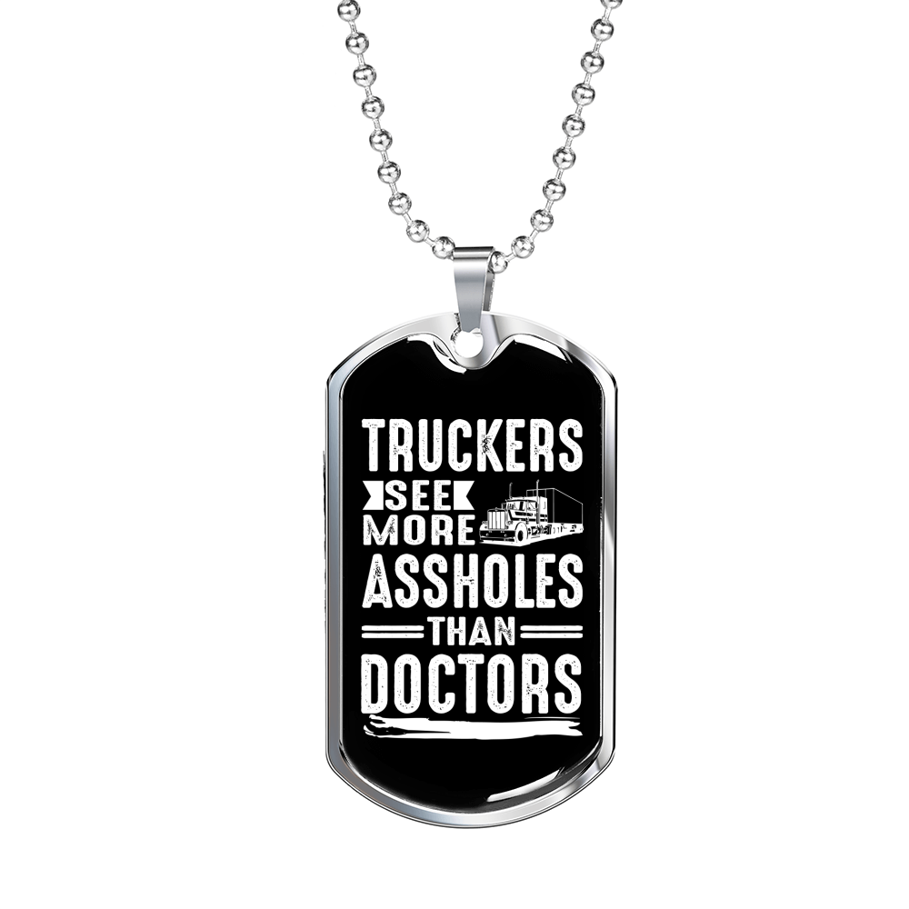 Truckers & Doctors Funny Trucker Dog Tag Stainless Steel or 18k Gold 24" Chain-Express Your Love Gifts