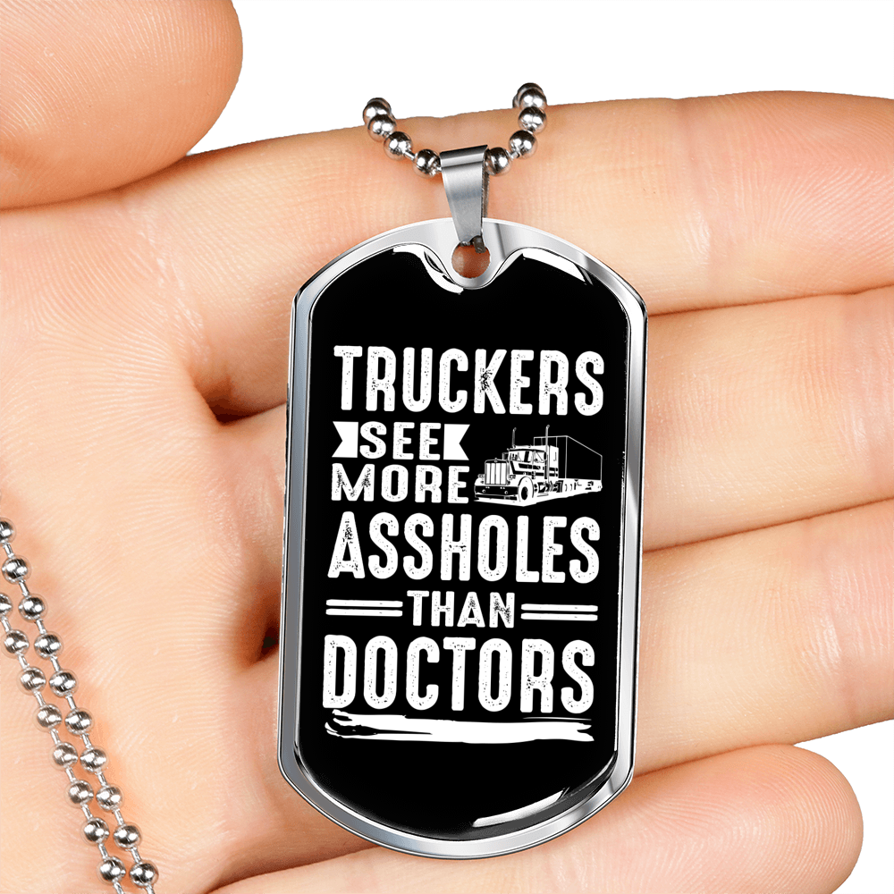 Truckers & Doctors Funny Trucker Dog Tag Stainless Steel or 18k Gold 24" Chain-Express Your Love Gifts