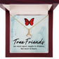 True Friends Alluring Ribbon Necklace Message Card-Express Your Love Gifts