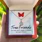 True Friends Eternal Hope Necklace Message Card-Express Your Love Gifts