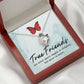 True Friends Forever Necklace w Message Card-Express Your Love Gifts
