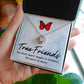 True Friends Infinity Knot Necklace Message Card-Express Your Love Gifts