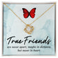 True Friends Infinity Knot Necklace Message Card-Express Your Love Gifts