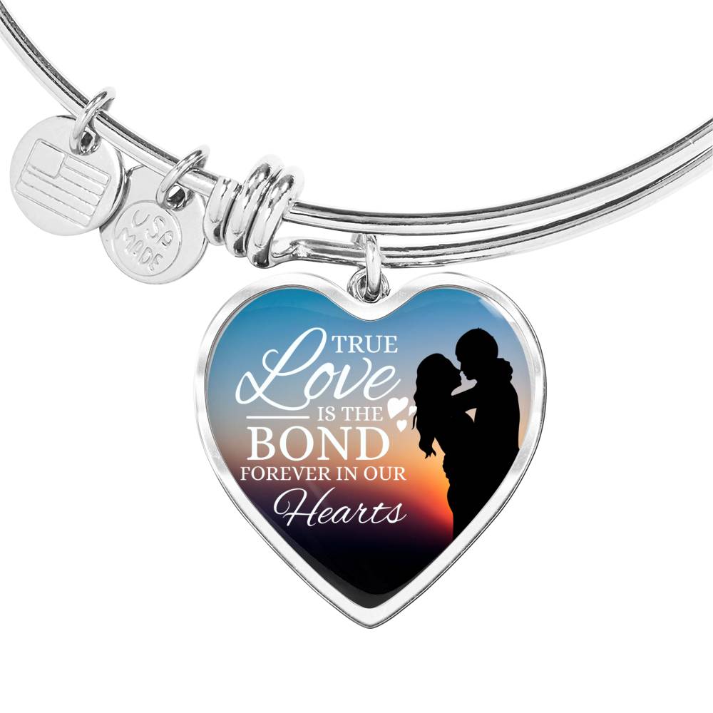 True Love Is The Bond Forever In Our Hearts Heart Bangle Stainless Steel or 18k Gold 18-22"-Express Your Love Gifts