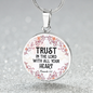 Trust In The Lord Provers 3:5 Christian Necklace Circle Pendant Stainless Steel or 18k Gold 18-22-Express Your Love Gifts
