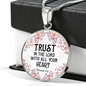 Trust In The Lord Provers 3:5 Christian Necklace Circle Pendant Stainless Steel or 18k Gold 18-22-Express Your Love Gifts