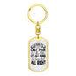 Turn Out Alright Keychain Stainless Steel or 18k Gold Dog Tag Keyring-Express Your Love Gifts