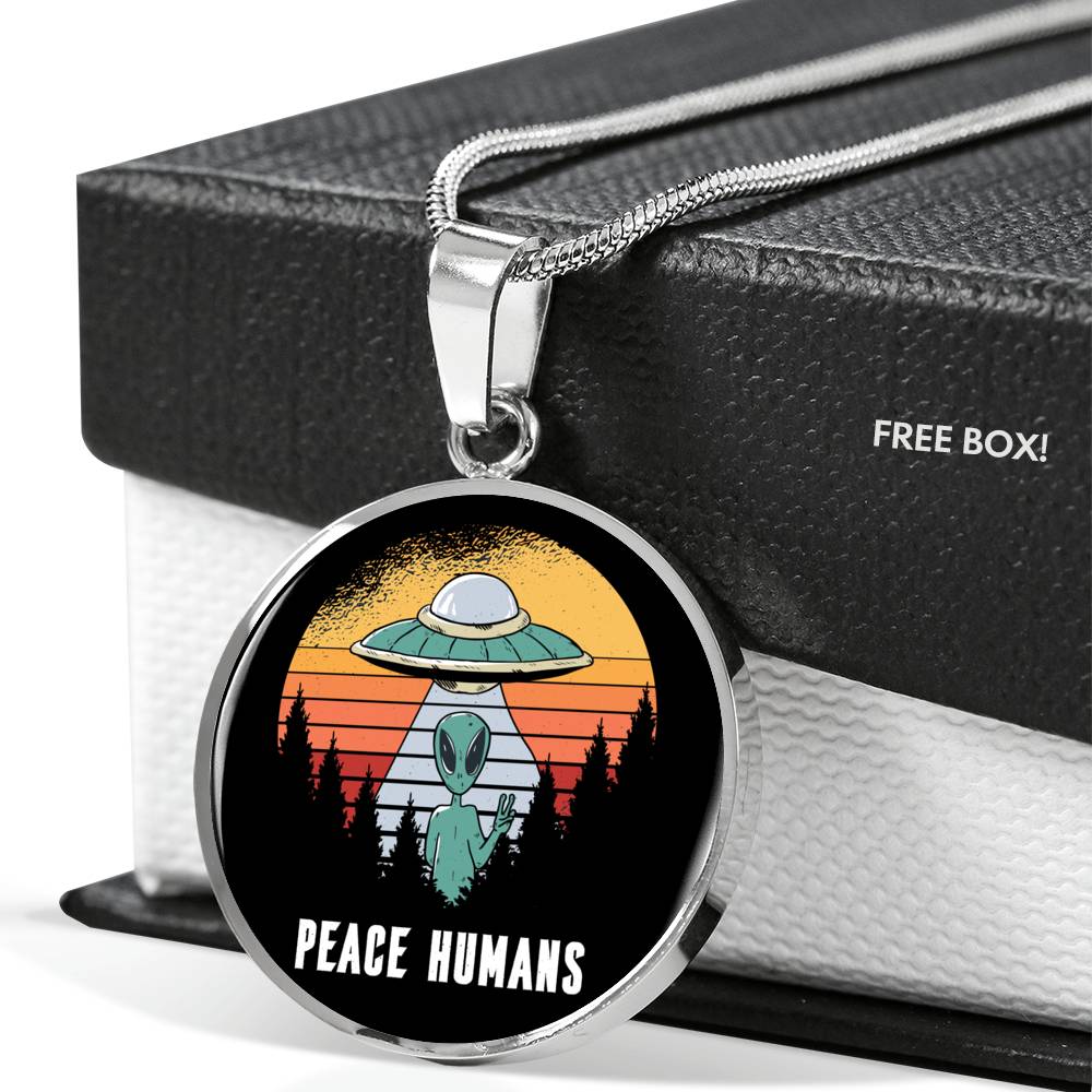 UFO Alien Fan Gift Alien Peace Human Circle Necklace Stainless Steel or 18k Gold 18-22"-Express Your Love Gifts