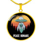 UFO Alien Fan Gift Alien Peace Human Circle Necklace Stainless Steel or 18k Gold 18-22"-Express Your Love Gifts