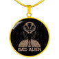 UFO Alien Fan Gift Bad Alien Circle Necklace Stainless Steel or 18k Gold 18-22"-Express Your Love Gifts