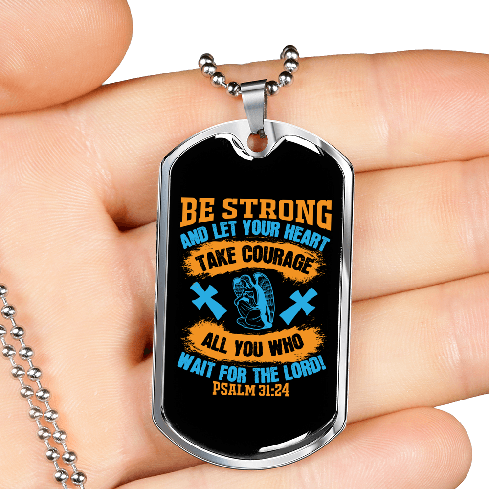 Wait For The Lord! Psalm 31:24 Necklace Stainless Steel or 18k Gold Dog Tag 24" Chain-Express Your Love Gifts