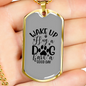 Wake Up Dog Necklace Stainless Steel or 18k Gold Dog Tag 24" Chain-Express Your Love Gifts