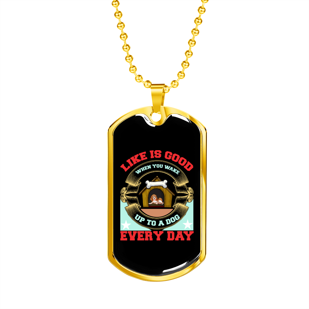 Wake Up to a Dog Everyday Red Necklace Stainless Steel or 18k Gold Dog Tag 24" Chain-Express Your Love Gifts