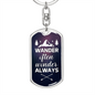 Wander Often Wonder Always Keychain Stainless Steel or 18k Gold Dog Tag Keyring-Express Your Love Gifts