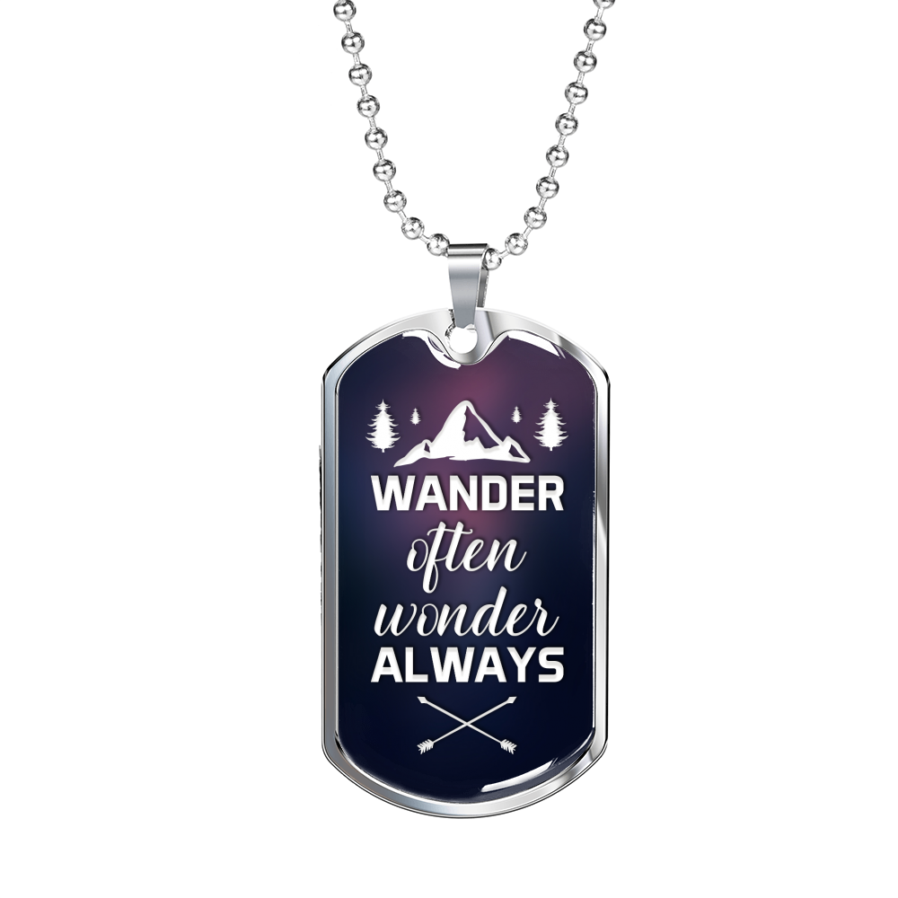 Wander Often Wonder Always Necklace Stainless Steel or 18k Gold Dog Tag 24" Chain-Express Your Love Gifts