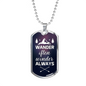 Wander Often Wonder Always Necklace Stainless Steel or 18k Gold Dog Tag 24" Chain-Express Your Love Gifts