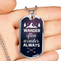 Wander Often Wonder Always Necklace Stainless Steel or 18k Gold Dog Tag 24" Chain-Express Your Love Gifts