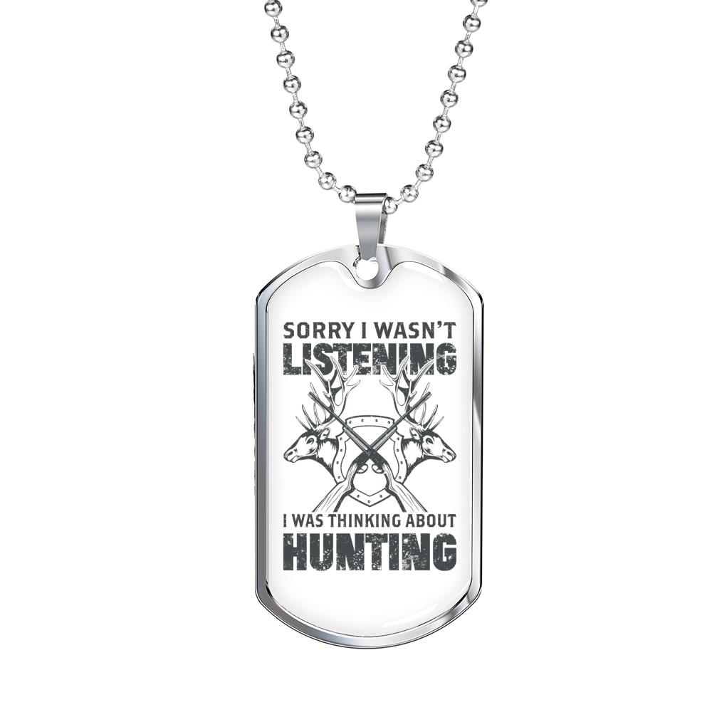 Wasn'T Listening Hunting Necklace Stainless Steel or 18k Gold Dog Tag 24" Chain-Express Your Love Gifts