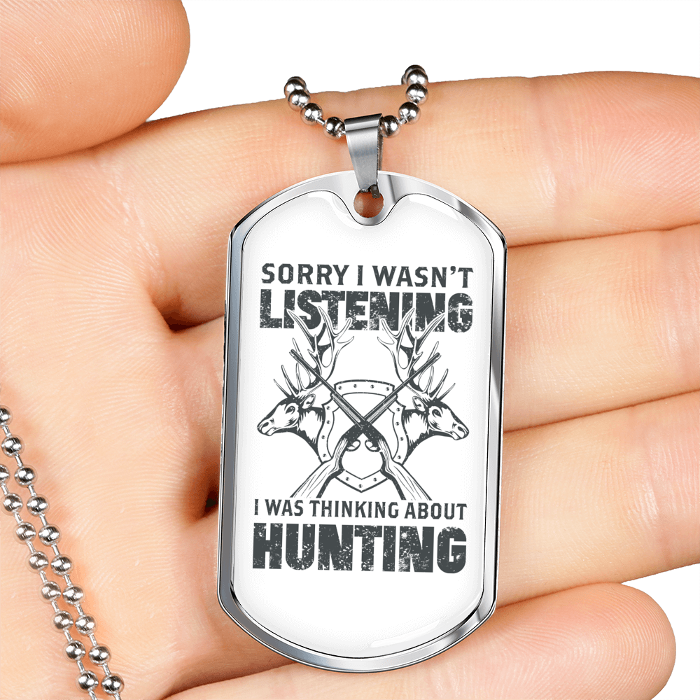 Wasn'T Listening Hunting Necklace Stainless Steel or 18k Gold Dog Tag 24" Chain-Express Your Love Gifts