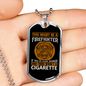 Wasn'T Smoking CigArettes Firefighter Gift Stainless Steel or 18k Gold Dog Tag 24" Chain-Express Your Love Gifts