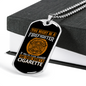 Wasn'T Smoking CigArettes Firefighter Gift Stainless Steel or 18k Gold Dog Tag 24" Chain-Express Your Love Gifts