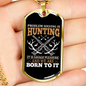 We Are Hunting Necklace Stainless Steel or 18k Gold Dog Tag 24" Chain-Express Your Love Gifts