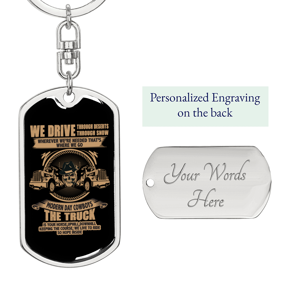 We Drive Trucker Swivel Keychain Dog Tag Stainless Steel or 18k Gold-Express Your Love Gifts