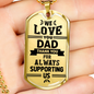 We Love You Dad Necklace Stainless Steel or 18k Gold Dog Tag 24" Chain-Express Your Love Gifts