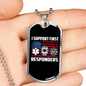 We Support First Responders Firefighter Gift Stainless Steel or 18k Gold Dog Tag 24" Chain-Express Your Love Gifts