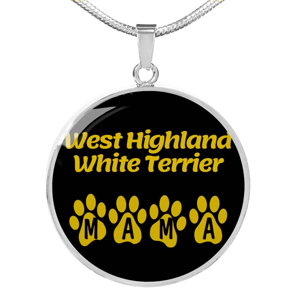 West Highland White Terrier Mama Circle Necklace Stainless Steel or 18k Gold 18-22" Dog Owner Lover-Express Your Love Gifts