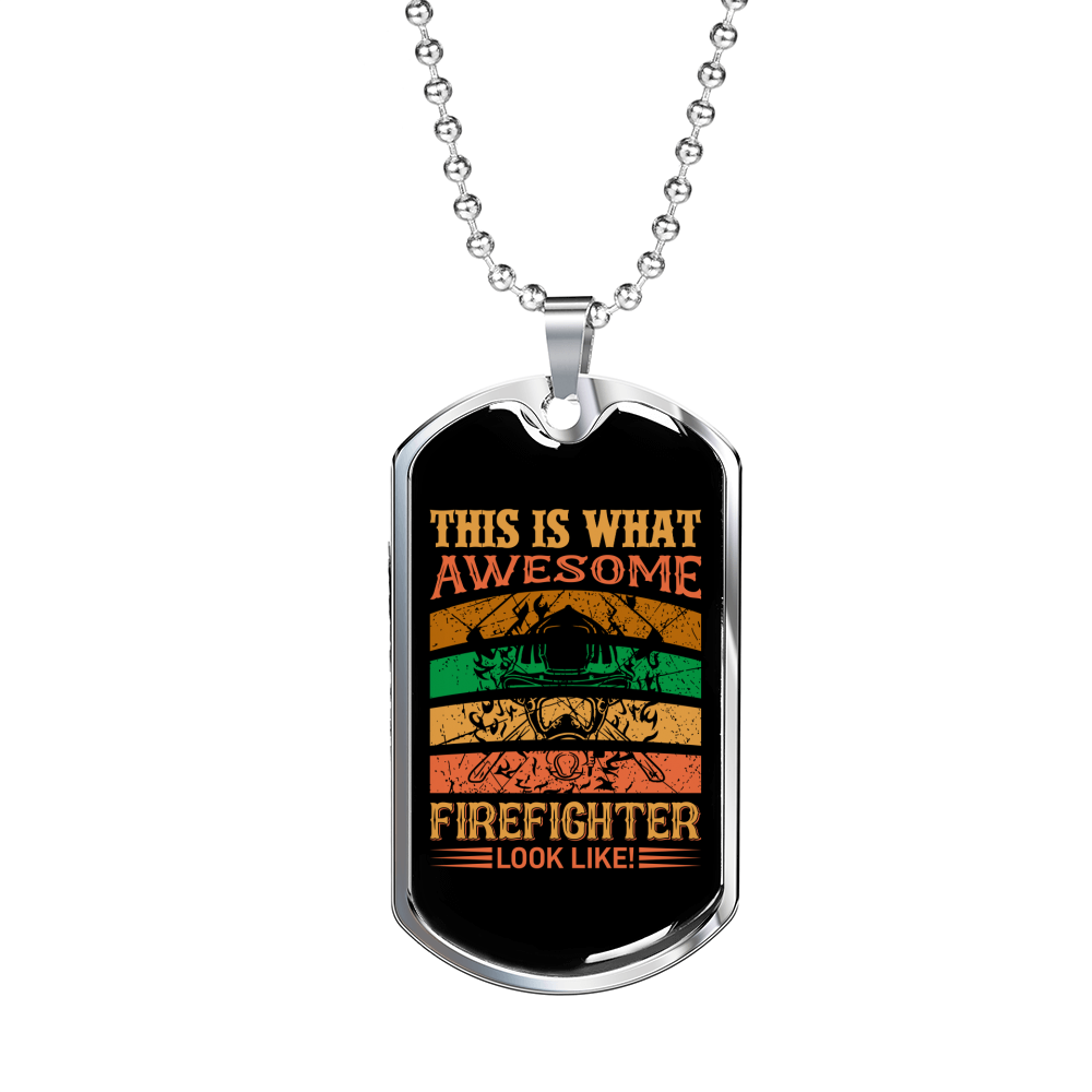 What Awesome Firefighter Looks Necklace Stainless Steel or 18k Gold Dog Tag 24" Chain-Express Your Love Gifts