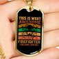 What Awesome Firefighter Looks Necklace Stainless Steel or 18k Gold Dog Tag 24" Chain-Express Your Love Gifts