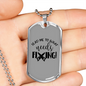 What Needs Fixing Woodworker Dog Tag Stainless Steel or 18k Gold W 24"-Express Your Love Gifts