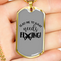 What Needs Fixing Woodworker Dog Tag Stainless Steel or 18k Gold W 24"-Express Your Love Gifts