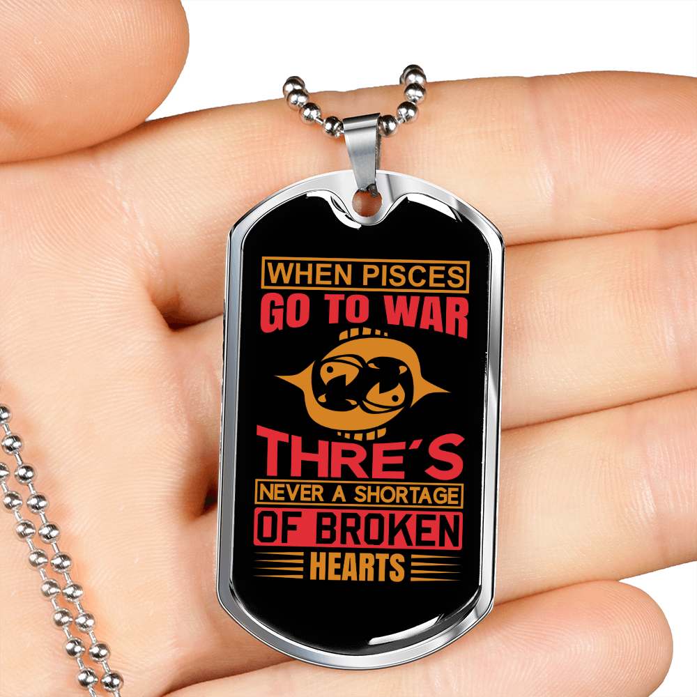 When Pisces Go To War Zodiac Necklace Stainless Steel or 18k Gold Dog Tag 24" Chain-Express Your Love Gifts