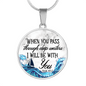 When You Pass Isaiah 43:2 Christian Necklace Circle Pendant Stainless Steel or 18k Gold 18-22-Express Your Love Gifts