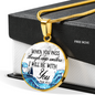When You Pass Isaiah 43:2 Christian Necklace Circle Pendant Stainless Steel or 18k Gold 18-22-Express Your Love Gifts