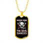 Where The Devil Dances Firefighter Gift Stainless Steel or 18k Gold Dog Tag 24" Chain-Express Your Love Gifts