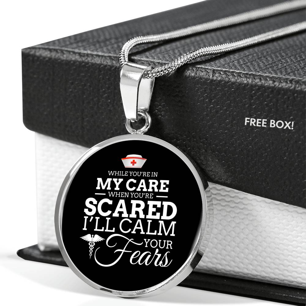 While You'Re In My CAre Nurse Circle Necklace Stainless Steel or 18k Gold 18-22"-Express Your Love Gifts
