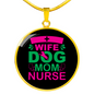 Wife dog mom nurse Circle Necklace Stainless Steel or 18k Gold 18-22"-Express Your Love Gifts