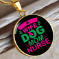 Wife dog mom nurse Circle Necklace Stainless Steel or 18k Gold 18-22"-Express Your Love Gifts