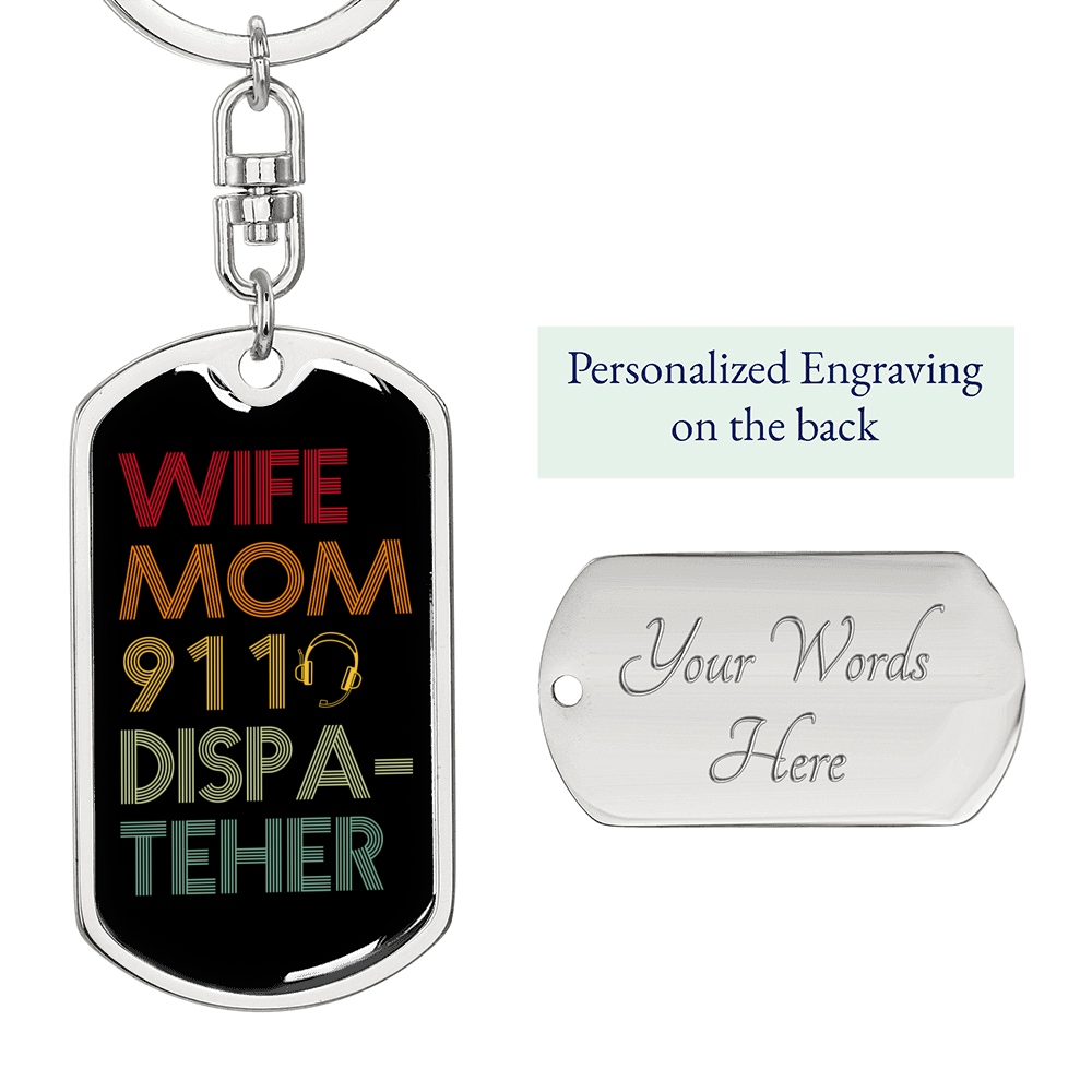 Wife Mom 911 Dispatcher Keychain Stainless Steel or 18k Gold Dog Tag Keyring-Express Your Love Gifts