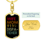Wife Mom 911 Dispatcher Keychain Stainless Steel or 18k Gold Dog Tag Keyring-Express Your Love Gifts