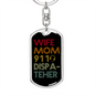 Wife Mom 911 Dispatcher Keychain Stainless Steel or 18k Gold Dog Tag Keyring-Express Your Love Gifts