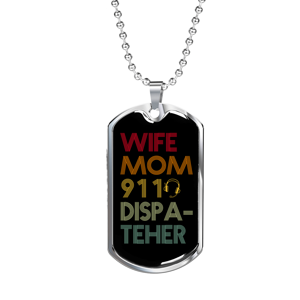 Wife Mom 911 Dispatcher Necklace Stainless Steel or 18k Gold Dog Tag 24"-Express Your Love Gifts