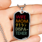 Wife Mom 911 Dispatcher Necklace Stainless Steel or 18k Gold Dog Tag 24"-Express Your Love Gifts