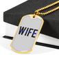 Wife Necklace Stainless Steel or 18k Gold Dog Tag 24"-Express Your Love Gifts